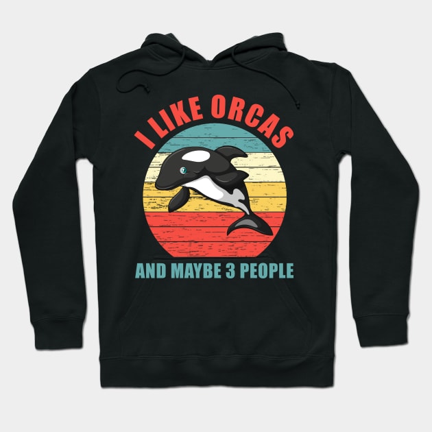 Vintage Killer Whale I Like Orcas And Maybe Like 3 People Hoodie by springins